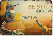 Vintage Funny Metal Signs - Hummingbird Bird & Pensive Retro Tin Wall Art for Stylish Rooms. Be Still & Know That I Am God. Boho Decor, 8x12 Inch Naturalist Poster, Perfect Gif -
