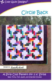 Circle Back Quilt Pattern By Cozy Quilt Designs 2.5 Inch Strips Quilting Sewing
