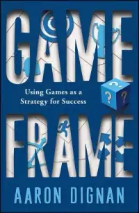 在飛比找博客來優惠-Game Frame: Using Games As a S
