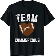[VidiAmazing] Im Just Here for The Commercials Girls Football Party Outfit T-Shirt ds111