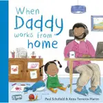 WHEN DADDY WORKS FROM HOME(硬頁書)/PAUL SCHOFIELD【三民網路書店】