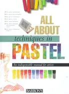 在飛比找三民網路書店優惠-All About Techniques in Pastel