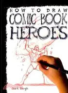 在飛比找三民網路書店優惠-How to Draw Comic Book Heroes