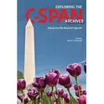 EXPLORING THE C-SPAN ARCHIVES: ADVANCING THE RESEARCH AGENDA