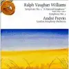 Vaughan Williams, Ralph: Symphonies Nos. 3 & 4 / Andre Previn