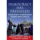 Democracy Has Prevailed: Speeches of the Inauguration of President Joe Biden, with the Constitution of the United States and the Declaration of