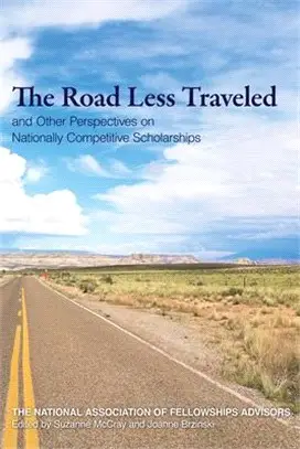 Roads Less Traveled and Other Perspectives on Nationally Competitive Scholarships