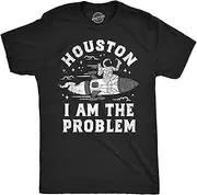 [Crazy Dog T-shirts] Mens Houston I Am The Problem T Shirt Funny Bad Astronaut Space Joke Tee For Guys