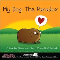 在飛比找三民網路書店優惠-My Dog the Paradox ─ A Lovable