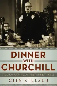 在飛比找博客來優惠-Dinner With Churchill: Policy-