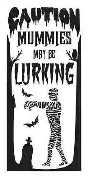 Halloween STENCIL**Caution Mummies**Large 12x24 for Signs Airbrush Walls