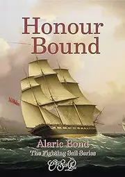 Honour Bound (The Fighting Sail Book 10)