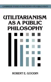 在飛比找博客來優惠-Utilitarianism as a Public Phi