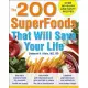 The 200 SuperFoods That Will Save Your Life