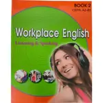 WORKPLACE ENGLISH BOOK2 CEFR: A2-B1 AMC 全新  所得全捐公益