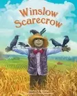 Winslow Scarecrow: Scarecrows Are Supposed to Be Scary by Stephen G. Bowling Pap
