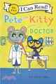 Pete the Kitty Goes to the Doctor