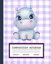 Blue Hippo School Notebook – Sweet Animal Journal for Writing, Drawing, or Notes (120 Pages, 7.5 x 9.25 in, Wide-Ruled): Cute School Supplies for ... Thoughts, Lists, and Creative Expression