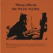 WARNE MARSH - Ne Plus Ultra - New Vinyl Record - A1398z