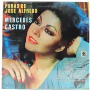 Mercedes Castro – "Puras De Jose Alfredo" SEALED - 1980 - Musart 10824 - 12" LP