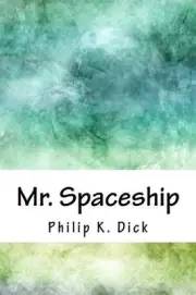 Mr. Spaceship by Philip K. Dick (English) Paperback Book