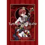 DISNEY TWISTED-WONDERLAND: ROSE-RED TYRANT: THE NOVEL