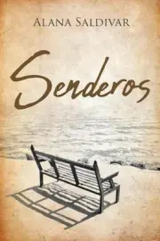 Senderos by Alana Saldivar (Spanish) Paperback Book