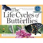 THE LIFE CYCLES OF BUTTERFLIES: FROM EGG TO MATURITY, A VISUAL GUIDE TO 23 COMMON GARDEN BUTTERFLIES