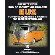 [Veloce Publishing] How to Modify Volkswagen Bus Suspension Brakes & Chassis
