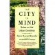 The City in Mind: Meditations on the Urban Condition