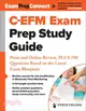 C-Efm(r) Exam Prep Study Guide: Print and Online Review, Plus 250 Questions Based on the Latest Exam Blueprint