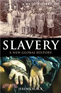 在飛比找三民網路書店優惠-A Brief History of Slavery：A N