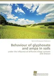 Behaviour of glyphosate and ampa in soils