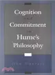 Cognition and Commitment in Hume's Philosophy