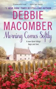 Morning Comes Softly: Harper Monogram by Debbie Macomber (English) Paperback Boo