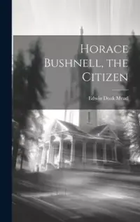 在飛比找博客來優惠-Horace Bushnell, the Citizen