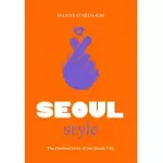 LITTLE BOOK OF SEOUL STYLE: THE FASHION HISTORY OF THE ICONIC CITY