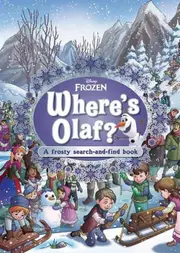 Where's Olaf?: A Frosty Search-and-Find Book (Disney: Frozen)