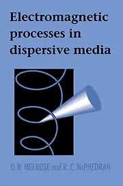 NEW BOOK Electromagnetic Processes in Dispersive Media by D. B. Melrose , R. C.