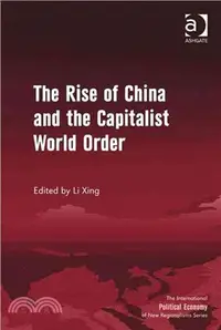 在飛比找三民網路書店優惠-The Rise of China and the Capi