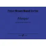 MASQUE FOR BRASS BAND: SCORE