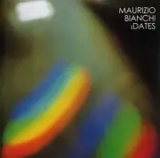 MAURIZIO BIANCHI Dates Music CDs New