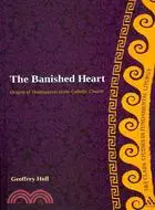 在飛比找三民網路書店優惠-The Banished Heart: Origins of