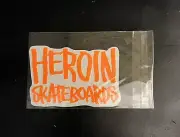 Heroin Skateboards Sticker (Heroin Skateboards) Skateboarding Decal