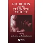 NUTRITION AND THE STRENGTH ATHLETE