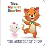 DISNEY MY FIRST STORIES: THE ARISTOCATS’’ SHOW