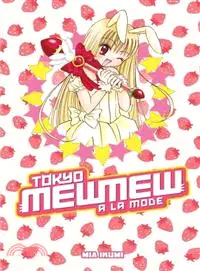 在飛比找三民網路書店優惠-Tokyo Mew Mew ? La Mode Omnibu