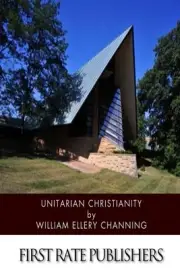 Unitarian Christianity by Dr William Ellery Channing (English) Paperback Book