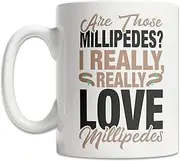 Cute Millipede Lover Mug - I Love Millipedes Mug - Cute Millipede Gift Mug - Funny Millipede Gift Idea - I Really Love Millipedes Mug 11oz White Mug