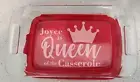 Personalized Pyrex Baking Dish 9x13 with lid Queen of the Casserole dish